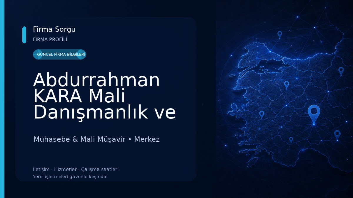 Abdurrahman KARA Mali Danışmanlık ve Muhasebe Bürosu