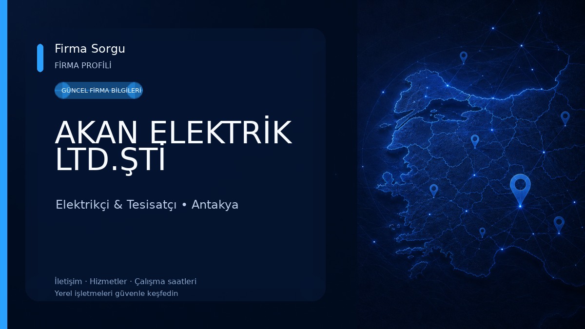 AKAN ELEKTRİK LTD.ŞTİ