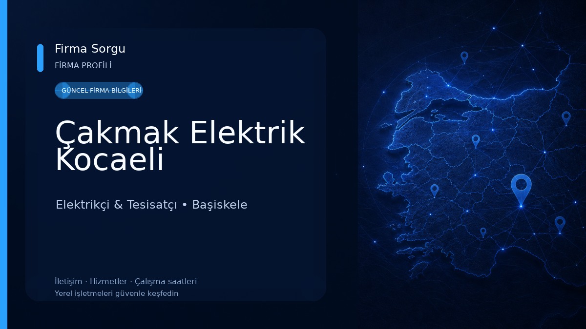 Çakmak Elektrik Kocaeli