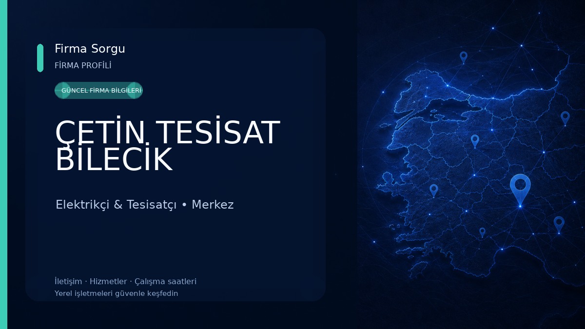 ÇETİN TESİSAT BİLECİK