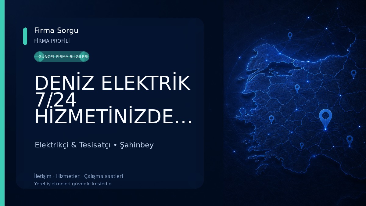 DENİZ ELEKTRİK 7/24 HİZMETİNİZDEYİZ