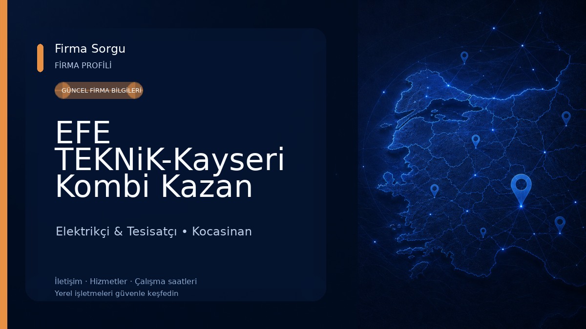 EFE TEKNiK-Kayseri Kombi Kazan Brülör Kalorifer Tesisatı Bakım Arıza Tamiri Servisi
