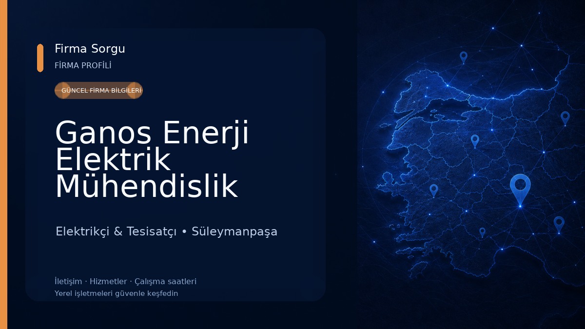 Ganos Enerji Elektrik Mühendislik Taahhüt San. ve Tic. Ltd. Şti.