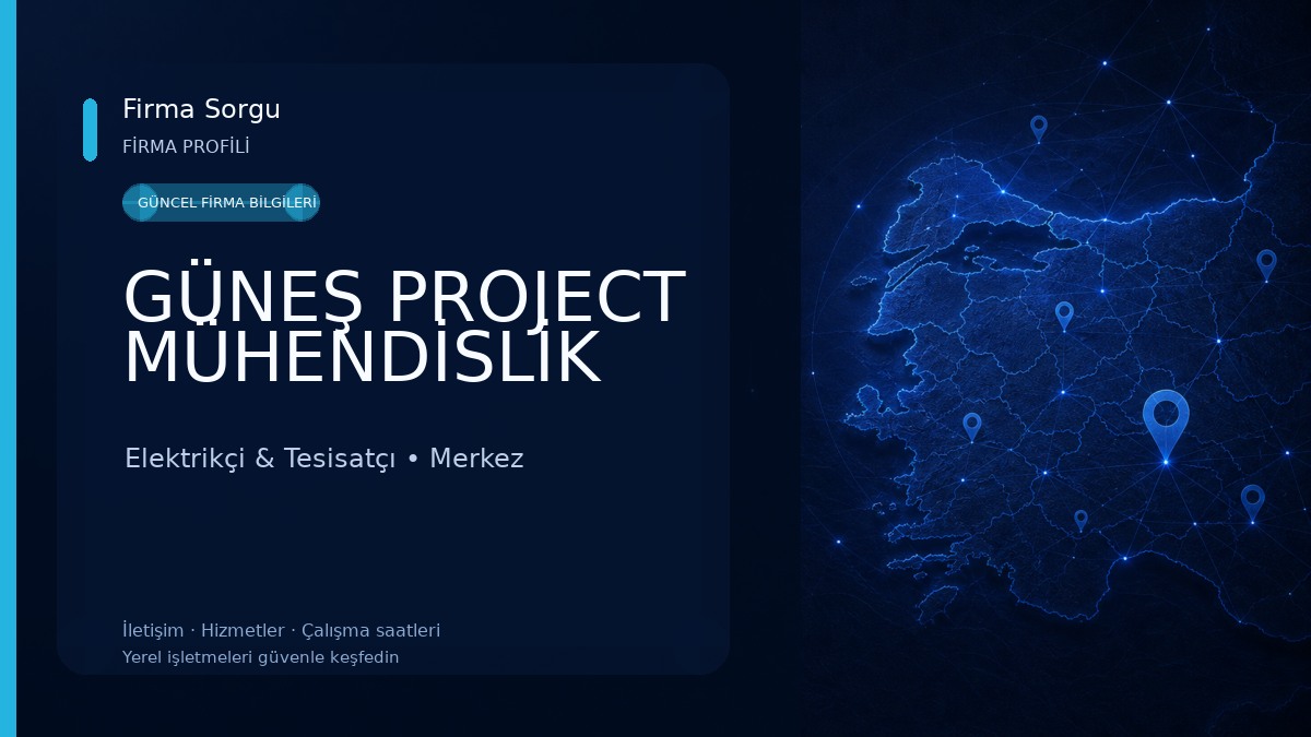 GÜNEŞ PROJECT MÜHENDİSLİK