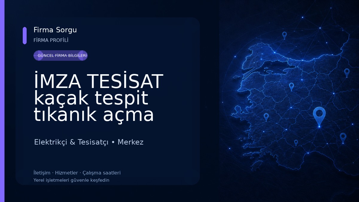 İMZA TESİSAT kaçak tespit tıkanık açma