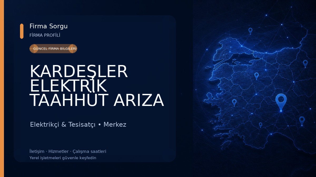 KARDEŞLER ELEKTRİK TAAHHÜT ARIZA BAKIM