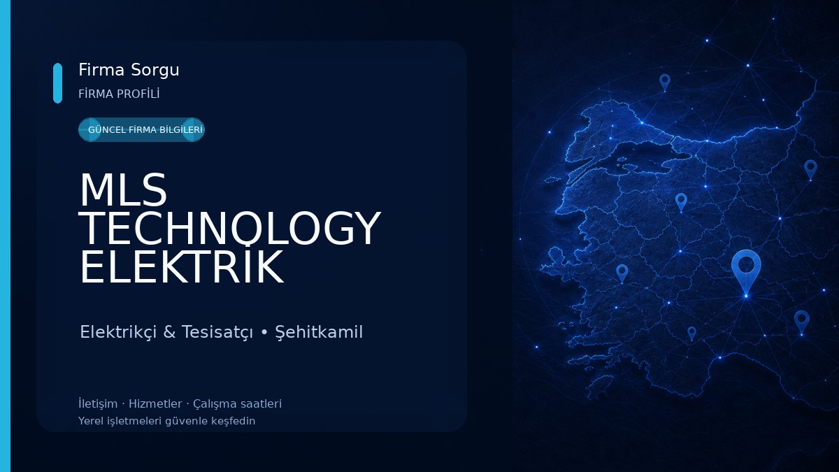 MLS TECHNOLOGY ELEKTRİK ELEKTRONİK TAAH.SAN.TİC.LTD.ŞTİ.
