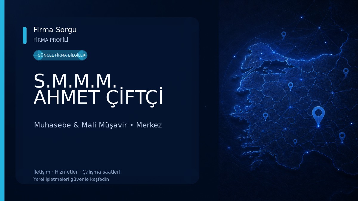 S.M.M.M. AHMET ÇİFTÇİ