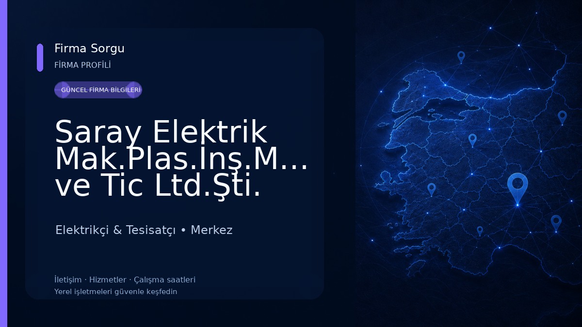 Saray Elektrik Mak.Plas.İnş.Müh.San ve Tic Ltd.Şti.