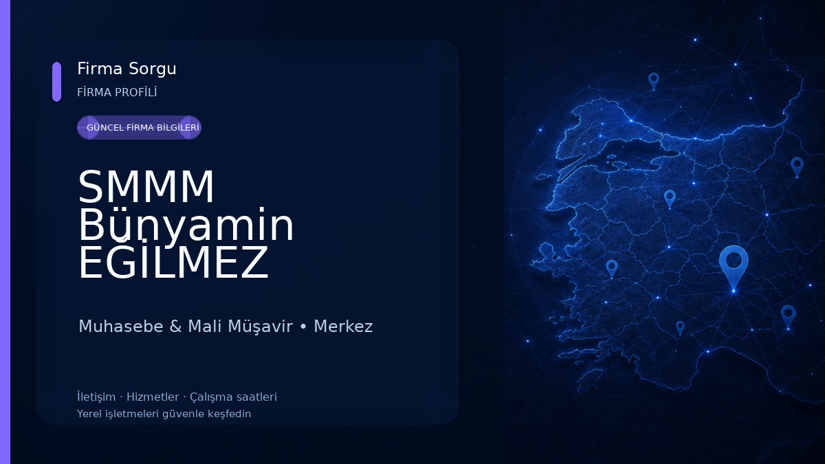 SMMM Bünyamin EĞİLMEZ