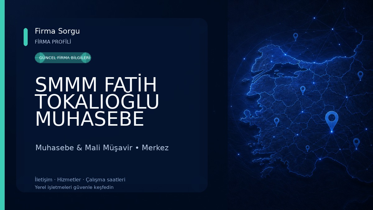 SMMM FATİH TOKALIOĞLU MUHASEBE BÜROSU