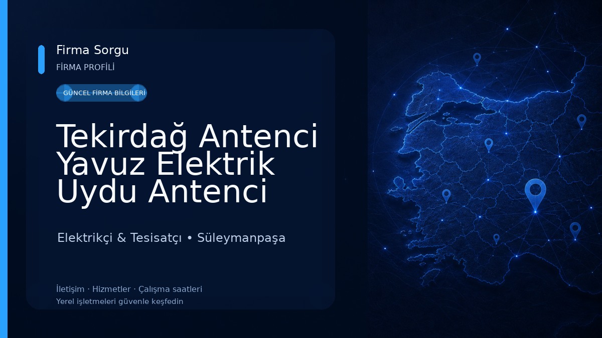 Tekirdağ Antenci Yavuz Elektrik Uydu Antenci Tamircisi Kamera Güvenlik Sistemleri Süleymanpaşa