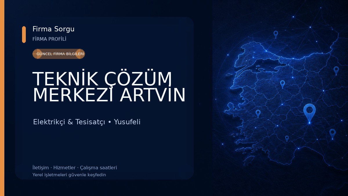 TEKNİK ÇÖZÜM MERKEZİ ARTVİN