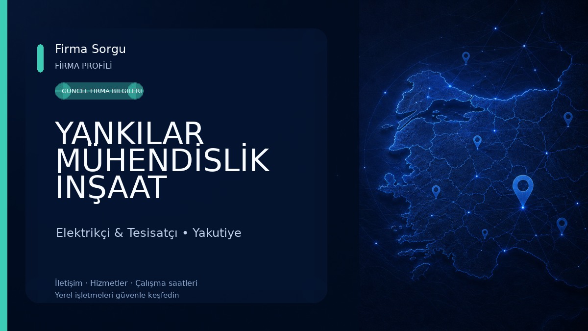 YANKILAR MÜHENDİSLİK İNŞAAT TAAHHÜT ELEKTRİK SAN.TİC.LTD.ŞTİ